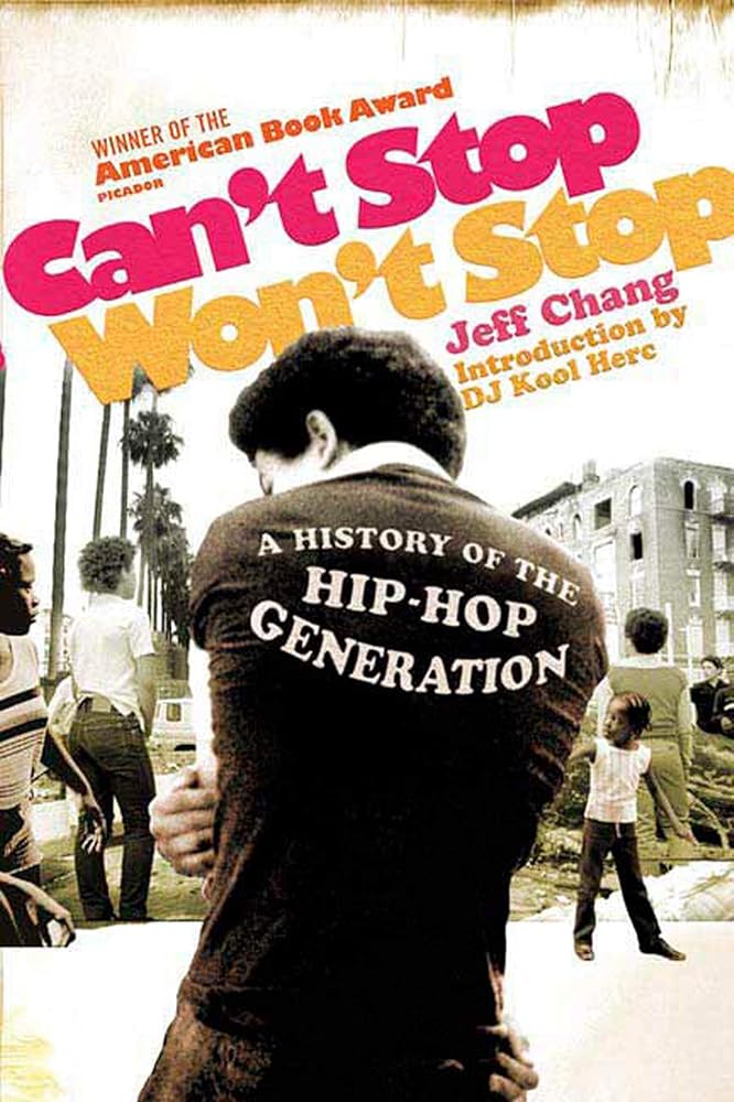 Can't Stop Won't Stop: A History of the Hip-Hop Generation cover image