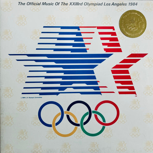 The Official Music Of The XXIIIrd Olympiad Los Angeles 1984