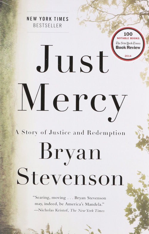 Just Mercy: A Story of Justice and Redemption